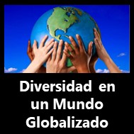 Diversidad en un Mundo Globalizado